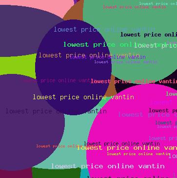 LOWEST PRICE ONLINE VANTIN
